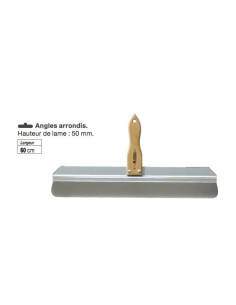 8 Couteau à enduire INOX Monture pro- filée aluminium rigide Angles arrondis Largeur 60 cm